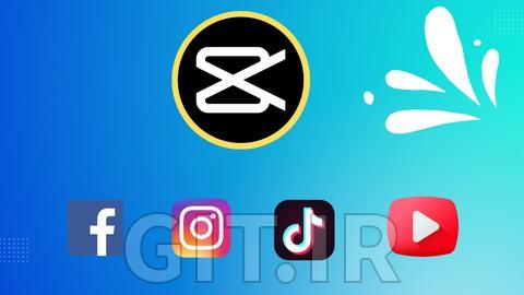 ویرایش ویدئو با CapCut برای رسانه اجتماعی - مبتدی تا پیشرفته