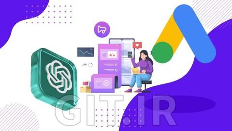 مسترکلاس ChatGPT برای Google Ads (Adwords)