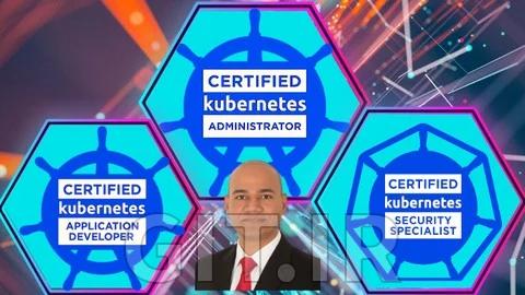 3 گواهینامه Kubernetes - دوره فشرده CKA ،CKAD و CKS