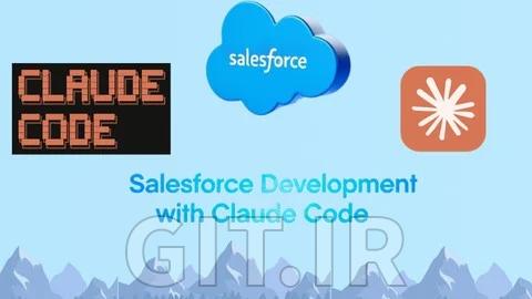 دوره Claude Code برای توسعه MCP :Salesforce و گردش‌کار عامل‌