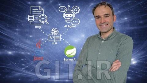آموزش GenAI کامل با Java و Spring AI - بررسی LLMs ،RAG و ایجنت‌های هوش مصنوعی
