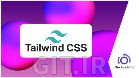 دوره کامل Tailwind CSS از ابتدا همراه با پروژه واقعی