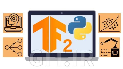 بوت کمپ کامل Tensorflow 2 و یادگیری عمیق Keras