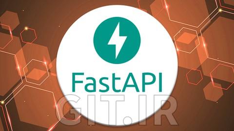 مسترکلاس کامل FastAPI از ابتدا مسترکلاس کامل FastAPI از ابتدا
