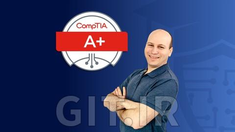 دوره کامل CompTIA A+ Core 2 (220-1202) و آزمون تمرینی