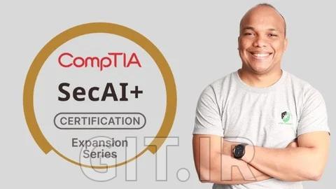بوت‌کمپ کامل آمادگی برای گواهینامه CompTIA SecAI+ CY0-001
