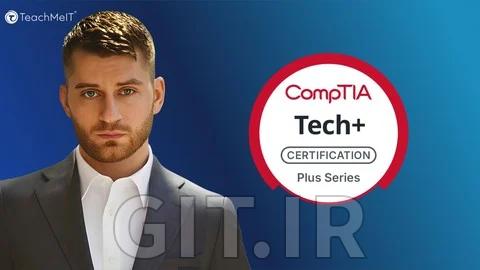 دوره CompTIA Tech+ (FC0-U71) - دوره کامل آمادگی برای آزمون