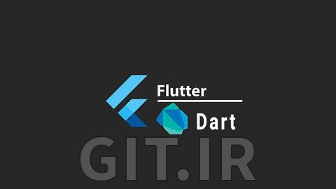 دارت و فلاتر - دوره کامل توسعه اپلیکیشن موبایل دارت و فلاتر - دوره کامل توسعه اپلیکیشن موبایل