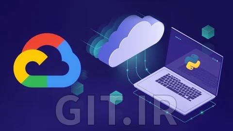استقرار اپلیکیشن های پایتون در Google Cloud Platform