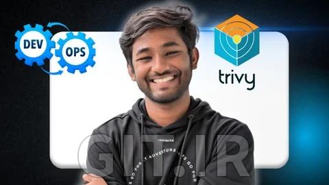 مسترکلاس Trivy: امنیت کامل کانتینر در DevSecOps