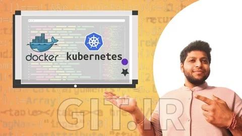 داکر و Kubernetes برای مبتدیان - بازبینی عملی برای آمادگی برای شغل