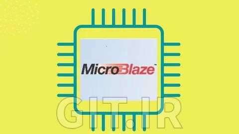 طراحی سیستم تعبیه شده با Xilinx Microblaze و SDK