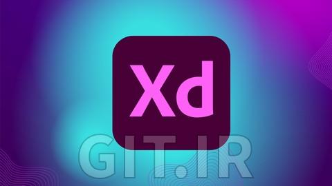 ضروریات طراحی تجربه کاربری - Adobe XD و طراحی UI و UX ضروریات طراحی تجربه کاربری - Adobe XD و طراحی UI و UX
