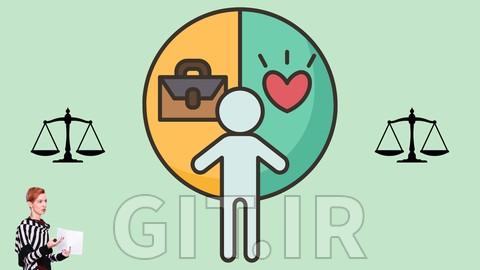 نقشه‌ تعادل کار و زندگی: همه‌چیز را کنار هم قرار دهید