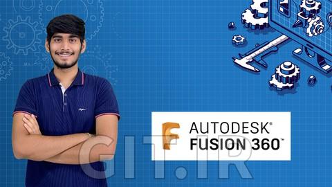 تسلط به Fusion 360 - دوره آمادگی برای دریافت گواهینامه