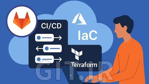 آموزش GitLab CI/CD برای مبتدیان DevOps: زیرساخت Azure با Terraform