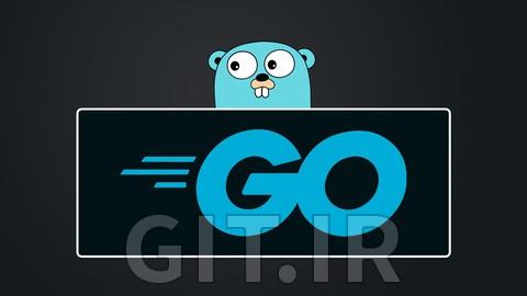 آموزش Go - راهنمای کامل آموزش Go - راهنمای کامل