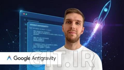 آموزش Google Antigravity برای مبتدیان - دوره فشرده کدنویسی با هوش مصنوعی آموزش Google Antigravity برای مبتدیان - دوره فشرده کدنویسی با هوش مصنوعی