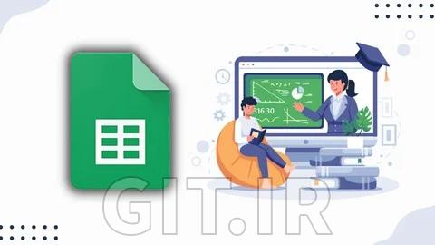 دوره کامل Google Sheets از ابتدا