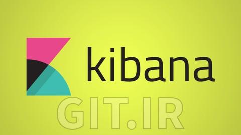 مصورسازی کیبانا از مبتدی تا حرفه‌ای (ELK و ElasticSearch)