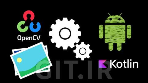 یادگیری رویکرد کاربردی به OpenCV با کاتلین