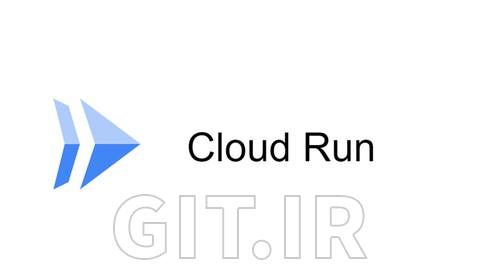 آموزش Google Cloud Run با جاوا و اسپرینگ بوت