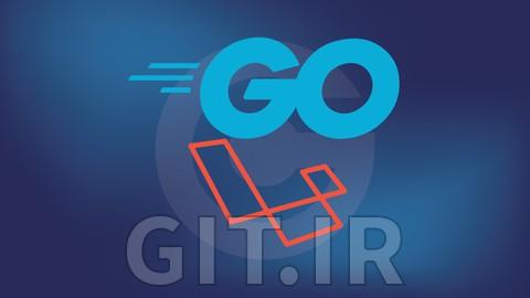 بیایید نسخه Go از لاراول را بسازیم بیایید نسخه Go از لاراول را بسازیم