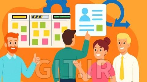 تسلط به Agile به روشی سرگرم‌کننده: یادگیری Scrum و Kanban - شبیه‌سازی شده