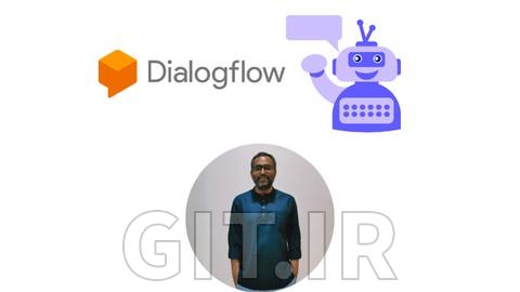 تسلط به Google Dialogflow: ساخت چت‌بات‌های هوشمند