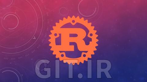 تسلط به زبان برنامه‌نویسی Rust: از مبتدی تا پیشرفته