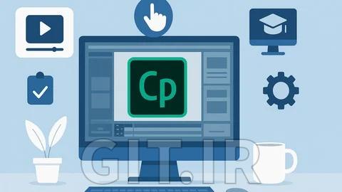 تسلط به Adobe Captivate پیشرفته: ساخت آموزش الکترونیکی تعاملی