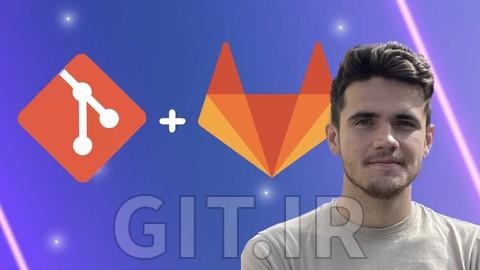 تسلط به گیت و GitLab: از کنترل نسخه تا همکاری تسلط به گیت و GitLab: از کنترل نسخه تا همکاری