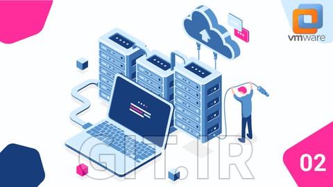مگاکورس - بوت کمپ VMware vSphere 7.0 - به همراه کتاب الکترونیکی - بخش 2
