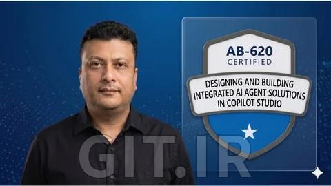 آمادگی برای آزمون AB-620: AI Agent Builder Associate Copilot Studio