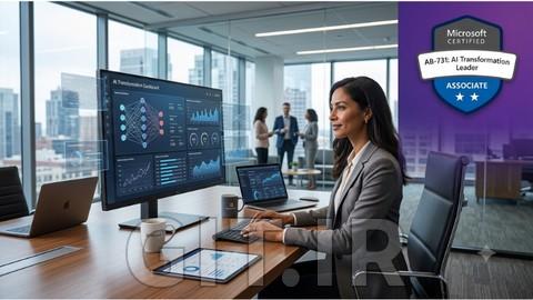 آمادگی برای آزمون AB-731: Microsoft AI Transformation Leader 2026