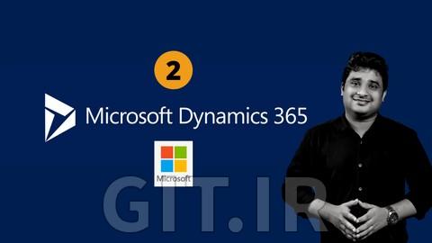 دوره توسعه دهنده Microsoft Dynamics 365 و PowerApps - بخش 2 دوره توسعه دهنده Microsoft Dynamics 365 و PowerApps - بخش 2