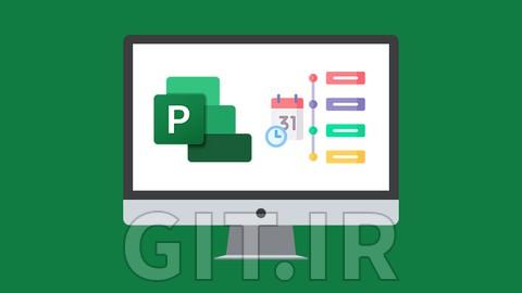 مایکروسافت پروجکت پیشرفته 2021 - تسلط به مدیریت پروژه
