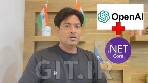 آموزش NET 9. با OpenAI: راهنمای کامل همراه با پروژه واقعی