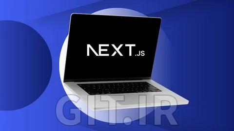 مسترکلاس Next.js - یادگیری NextJS با ساخت وب اپلیکیشن‌های مدرن