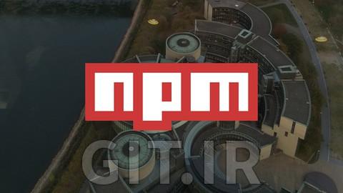 آموزش Node package manager (NPM) - شروع سریع و پیشرفته آموزش Node package manager (NPM) - شروع سریع و پیشرفته