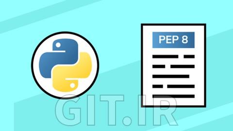 دستورالعمل‌ های PEP8 - کدنویسی تمیز پایتون (نسخه جدید سال 2023)