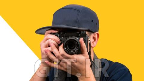 مسترکلاس عکاسی - راهنمای کامل عکاسی