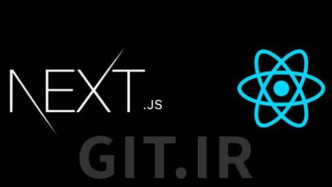 دوره کاربردی Next.js و React - ساخت وب اپلیکیشن واقعی با Next.js