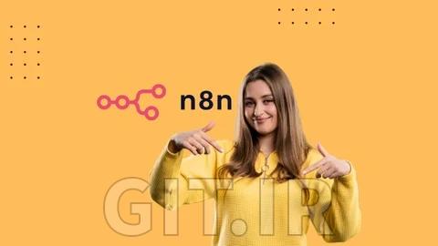راه اندازی حرفه‌ای n8n و تسلط به n8n