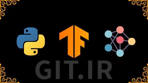 پایتون و تنسورفلو - بررسی عمیق یادگیری ماشین