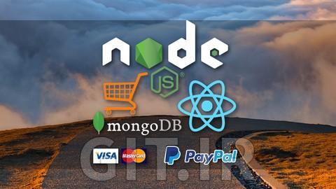 اپلیکیشن تجارت الکترونیک با MERN Stack React Node از ابتدا تا استقرار