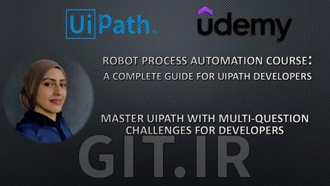 تسلط به UiPath با چالش‌های چندسؤالی برای توسعه‌دهندگان