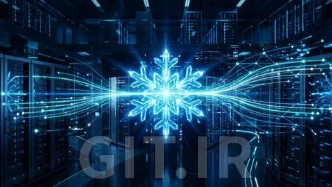 مسترکلاس Snowflake 2026: معرفی Data Cloud مدرن و Cortex AI