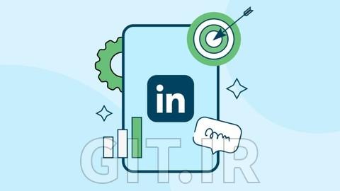 بازاریابی شبکه‌های اجتماعی: بازاریابی LinkedIn برای برندها