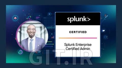 دوره Splunk Enterprise Certified Admin (SPLK-1003)